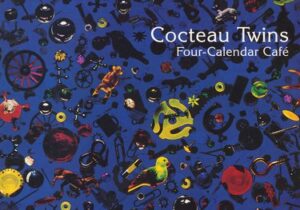 Cocteau Twins – Four-Calendar Café Remastered 2024 (album zip download)